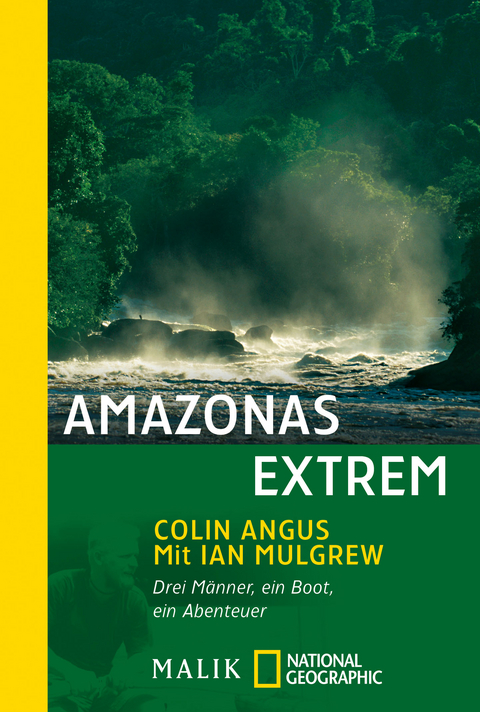 Amazonas extrem - Colin Angus