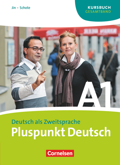 Pluspunkt Deutsch - Der Integrationskurs Deutsch als Zweitsprache - Ausgabe 2009 - A1: Gesamtband - Friederike Jin, Joachim Schote