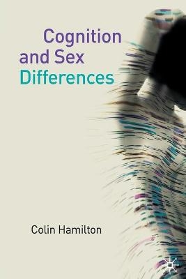 Cognition and Sex Differences - Colin Hamilton