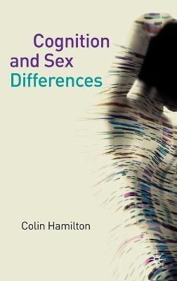 Cognition and Sex Differences - Colin Hamilton