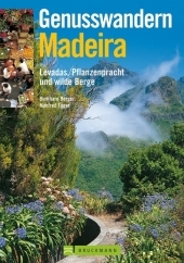 Genusswandern Madeira - Burkhard Berger, Manfred Föger