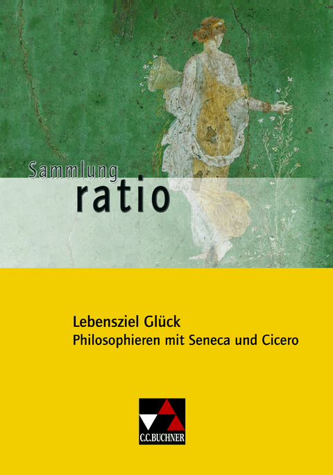 Sammlung ratio / Lebensziel Glück - Christian Zitzl