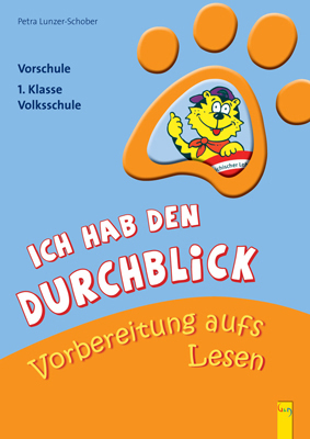 Ich hab den Durchblick - Vorbereitung aufs Lesen - Petra Lunzer-Schober