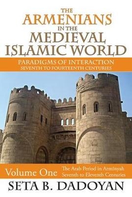 Armenians in the Medieval Islamic World - 