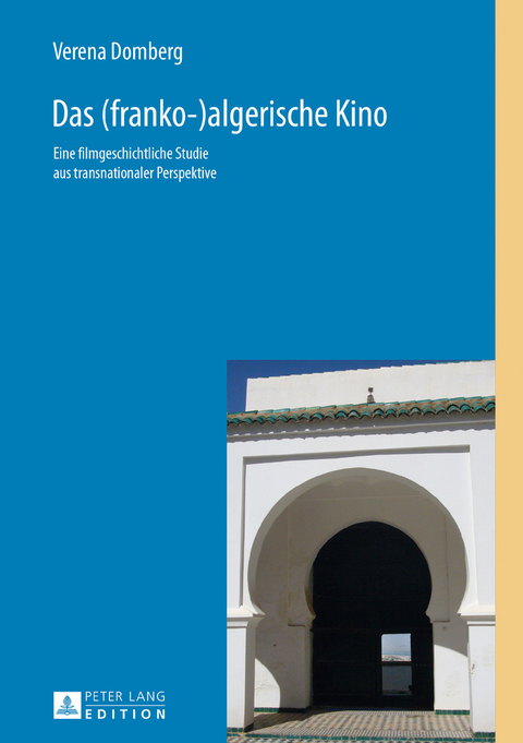 Das (franko-)algerische Kino - Verena Domberg