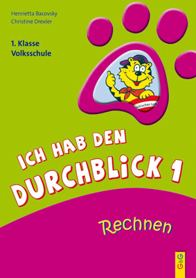 Ich hab den Durchblick 1 - Rechnen - Henrietta Bacovsky, Christine Drexler