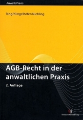 AGB-Recht in der anwaltlichen Praxis - Gerhard Ring, Thomas Klingelhöfer, Jürgen Niebling