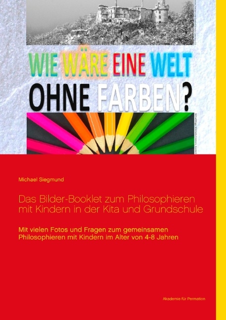 Das Bilder-Booklet zum Philosophieren mit Kindern in der Kita und Grundschule