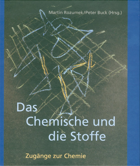 Das Chemische und die Stoffe - 