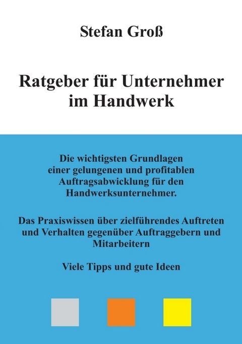 Ratgeber für Unternehmer im Handwerk - Stefan Groß