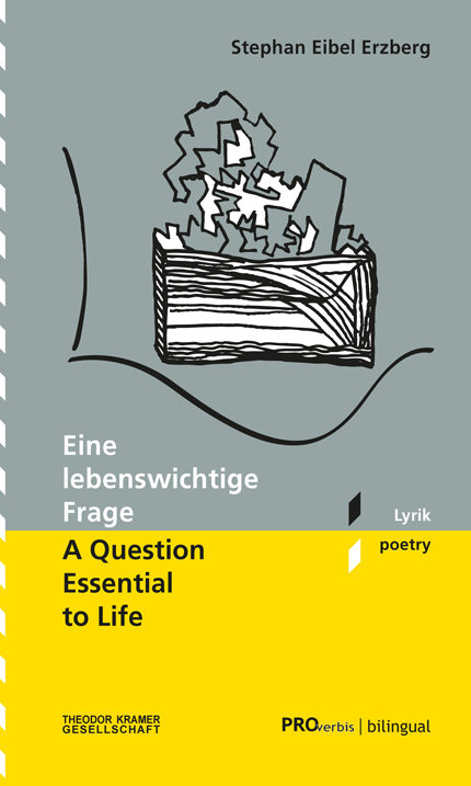 Eine lebenswichtige Frage/A Question essential to Life - Stephan Eibel Erzberg