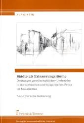 Städte als Erinnerungsräume - Anne Cornelia Kenneweg