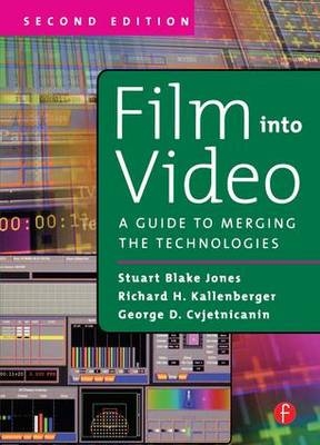 Film Into Video -  George Cvjetnicanin,  Richard Kallenberger