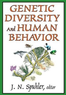 Genetic Diversity and Human Behavior -  J.N. Spuhler