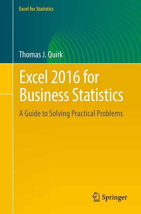 Excel 2016 for Business Statistics - Thomas J. Quirk