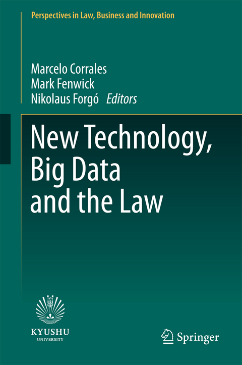 New Technology, Big Data and the Law - 