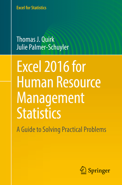 Excel 2016 for Human Resource Management Statistics - Thomas J. Quirk, Julie Palmer-Schuyler