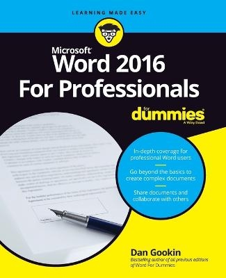 Word 2016 For Professionals For Dummies - Dan Gookin