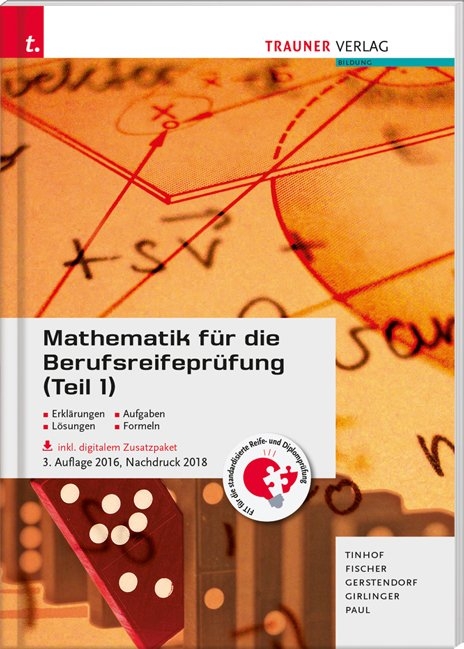 Mathematik für die Berufsreifeprüfung (Teil 1) inkl. digitalem Zusatzpaket - Friedrich Tinhof, Wolfgang Fischer, Katharina Gerstendorf, Helmut Girlinger, Markus Paul