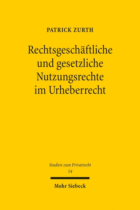 Rechtsgeschäftliche und gesetzliche Nutzungsrechte im Urheberrecht -  Patrick Zurth