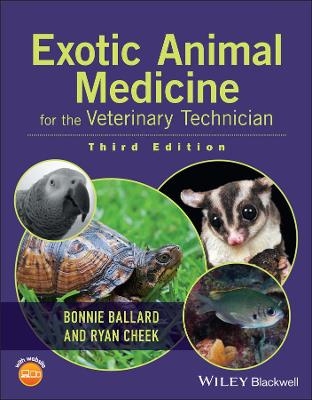 Exotic Animal Medicine for the Veterinary Technician - 