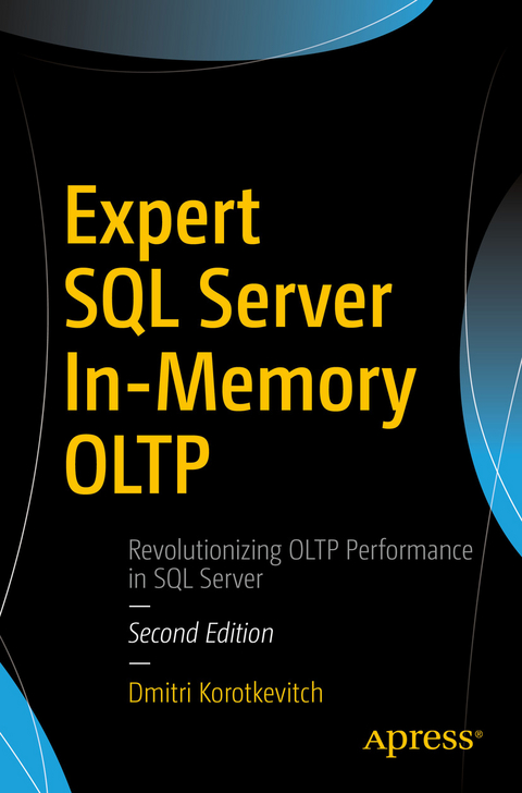 Expert SQL Server In-Memory OLTP - Dmitri Korotkevitch