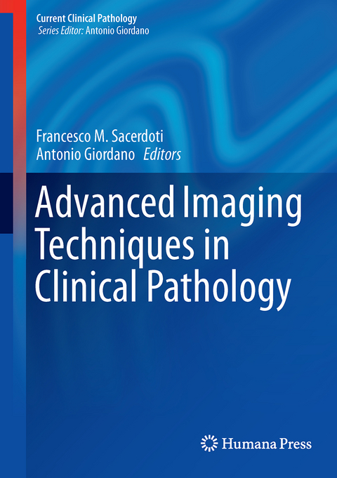 Advanced Imaging Techniques in Clinical Pathology - 