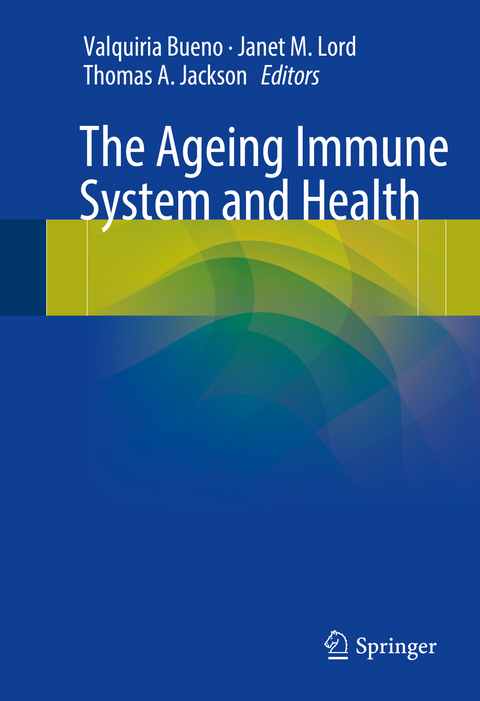 The Ageing Immune System and Health - 