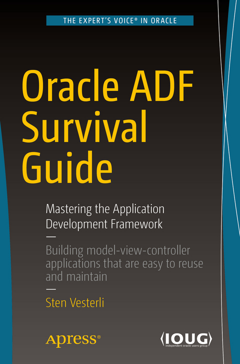 Oracle ADF Survival Guide - Sten Vesterli