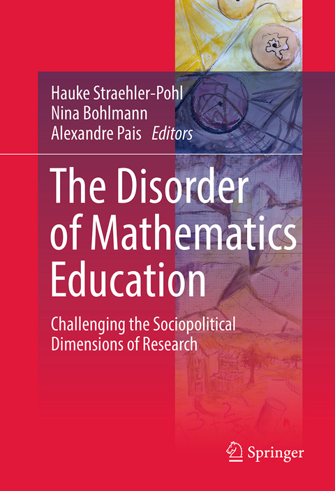 The Disorder of Mathematics Education - 