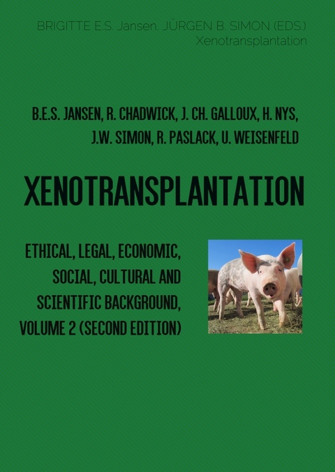 Xenotransplantation - Brigitte E.S. Jansen, Jürgen W. Simon, Hermann Nys, Ruth Chadwick