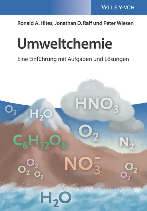 Umweltchemie - Ronald A. Hites, Jonathan D. Raff