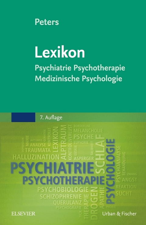 Lexikon Psychiatrie, Psychotherapie, Medizinische Psychologie - Uwe Henrik Peters