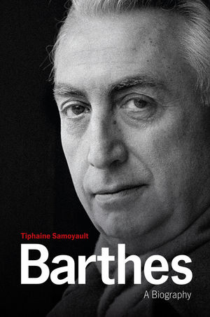 Barthes - Tiphaine Samoyault