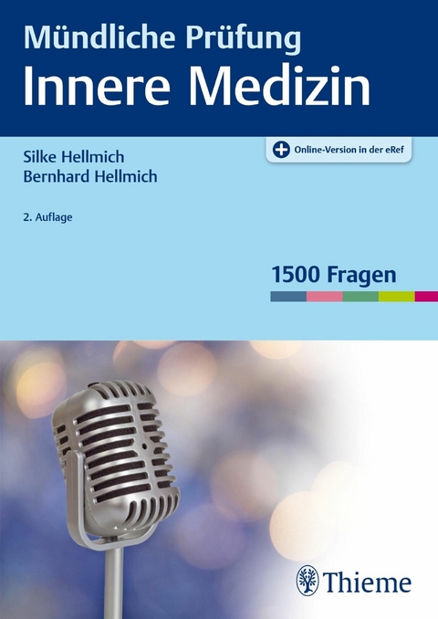 Mündliche Prüfung Innere Medizin -  Bernhard Hellmich,  Silke Hellmich