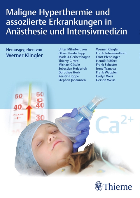 Maligne Hyperthermie und assoziierte Erkrankungen in Anästhesie und Intensivmedizin - 