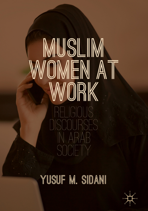 Muslim Women at Work - Yusuf M. Sidani