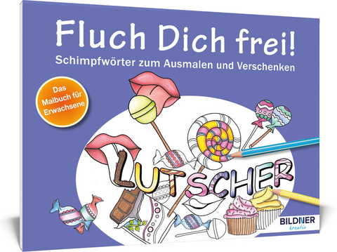 Malbuch für Erwachsene: Fluch Dich frei! Lutscher