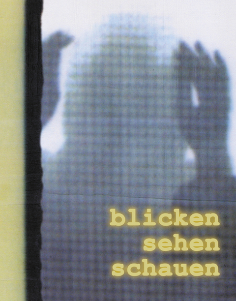 Blicken, Sehen, Schauen - Georg Maier