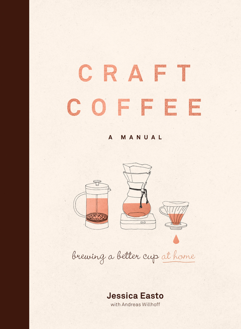 Craft Coffee -  Jessica Easto,  Andreas Willhoff