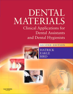 Dental Materials - Carol Dixon Hatrick, W. Stephan Eakle, William F. Bird