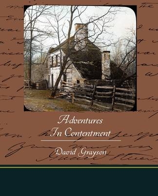 Adventures In Contentment - David Grayson