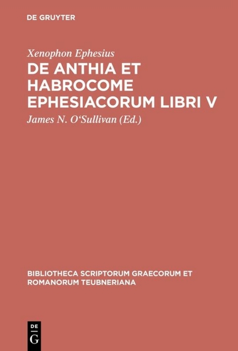 De Anthia et Habrocome Ephesiacorum libri V -  Xenophon Ephesius