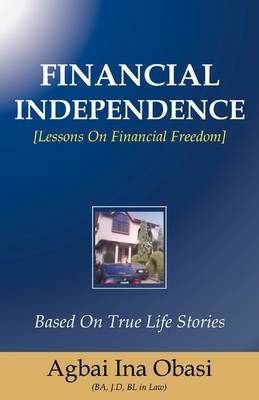 Financial Independence - Agbai Ina Obasi