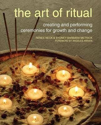 The Art of Ritual - Renee Beck, Sydney Barbara Metrick