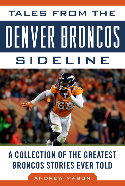 Tales from the Denver Broncos Sideline -  Andrew Mason