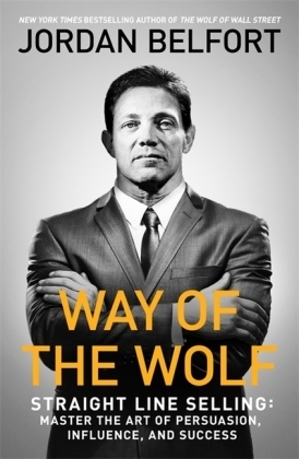 Way of the Wolf -  Jordan Belfort