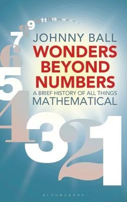 Wonders Beyond Numbers -  Ball Johnny Ball