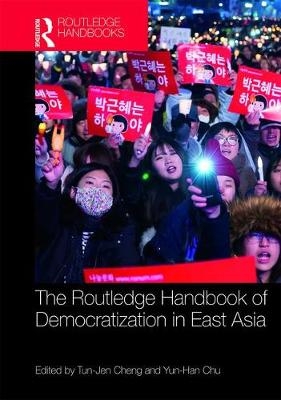 Routledge Handbook of Democratization in East Asia - 