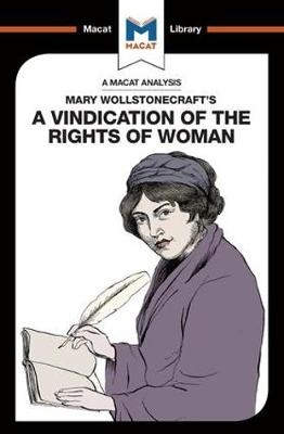 An Analysis of Mary Wollstonecraft''s A Vindication of the Rights of Woman -  Ruth Scobie